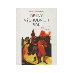 Dějiny východních židů - Heiko Haumann - Kliknutím na obrázek zavřete